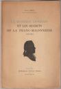Un mystique lyonnais et les secrets de la Franc-Maçonnerie, 1730-1824.