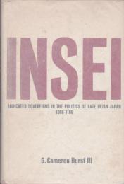 Insei : abdicated sovereigns in the politics of late Heian Japan, 1086-1185.