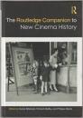 The Routledge companion to new cinema history.