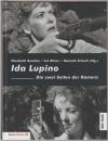Ida Lupino die zwei Seiten der Kamera.