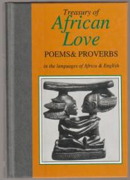Treasury of African love : poems & proverbs