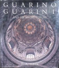 Guarino Guarini and his architecture