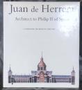 Juan de Herrera : archtect to Philip II of Spain