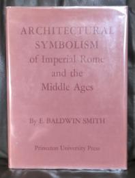 Architectural symbolism of Imperial Rome and the Middle Ages