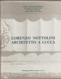 Lorenzo Nottolini : architetto a Lucca