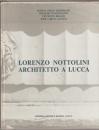Lorenzo Nottolini : architetto a Lucca