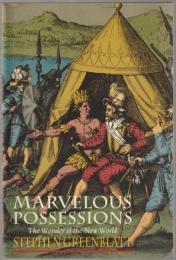 Marvelous possessions : the wonder of the New World.