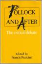 Pollock and after : the critical debate.
