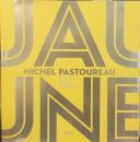 Jaune : histoire d'une couleur