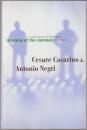In praise of the common : a conversation on philosophy and politics.