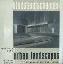 Stadslandschappen = Urban landscapes.