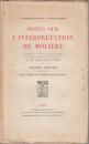 Notes sur l'interprétation de Molière.