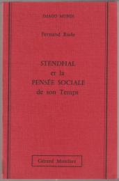 Stendhal et la pensée sociale de son temps.