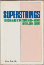 Superstrings : the first 15 years of superstring theory.