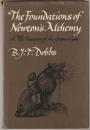 The foundations of Newton's alchemy, or, "The hunting of the greene lyon".