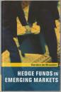 Hedge funds in emerging markets.