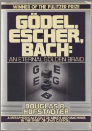 Gödel, Escher, Bach : an eternal golden braid