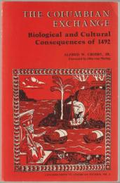 The Columbian exchange : biological and cultural consequences of 1492.