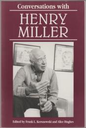 Conversations with Henry Miller.