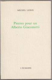 Pierres pour un Alberto Giacometti