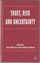 Trust, risk and uncertainty