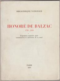 Honoré de Balzac, 1799-1850 : exposition organisée pour commémorer le centenaire de sa mort.