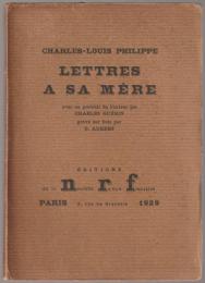 Lettres à sa mère : avec un portrait de l'auteur par Charles Guérin, gravé sur bois par G. Aubert.