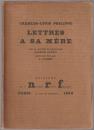 Lettres à sa mère : avec un portrait de l'auteur par Charles Guérin, gravé sur bois par G. Aubert.