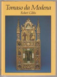 Tomaso da Modena : painting in Emilia and the march of Treviso, 1340-80