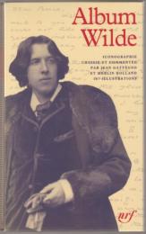Album Oscar Wilde : iconographie choisie et commentée.