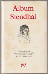 Album Stendhal : iconographie réunie et commentée