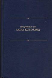 Perspectives on Akira Kurosawa