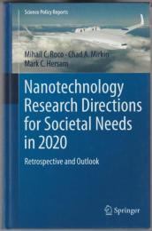 Nanotechnology research directions for societal needs in 2020 : retrospective and outlook.