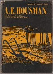 A.E. Housman : a collection of critical essays.