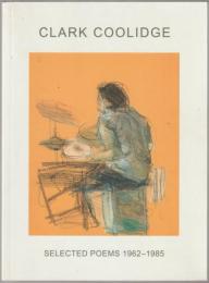 Selected poems 1962-1985.