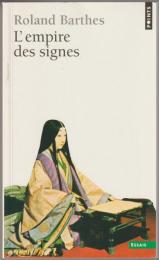 L'Empire des signes.