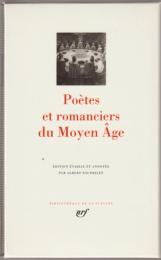 Poètes et romanciers du Moyen Âge