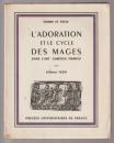 L'adoration et le cycle des mages, dans l'art chrétien primitif : étude des influences orientales et grecques sur l'art chrétien