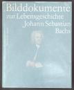 Bilddokumente zur Lebensgeschichte Johann Sebastian Bachs = Pictorial documents of the life of Johann Sebastian Bach