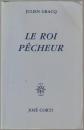 Le roi pêcheur.
