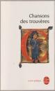 Chansons des trouvères : Chanter m'estuet.