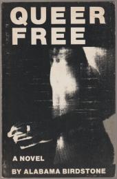 Queer free : a novel.
