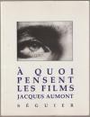 À quoi pensent les films.