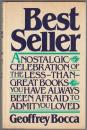 Best seller : a nostalgic celebration of the less-than-great books you have always been afraid to admit you loved.