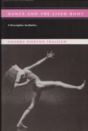 Dance and the lived body : a descriptive aesthetics.