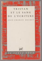 Tristan et le sang de l'écriture