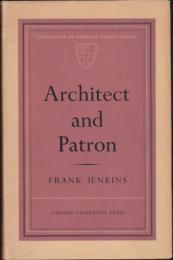 Architect and patron : a survey of professional relations and practice in England from the sixteenth century to the present day.