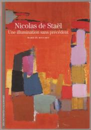 Nicolas de Staël : une illumination sans précédent.