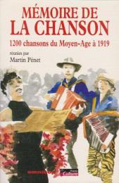 Mémoire de la chanson : 1200 chansons du Moyen-Age à 1919