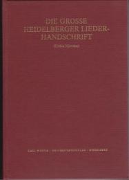 Die Grosse Heidelberger Liederhandschrift : (Codex Manesse)